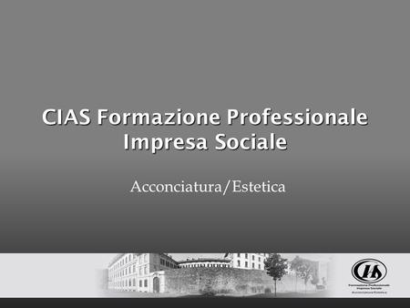 CIAS Formazione Professionale Impresa Sociale