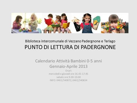 Calendario Attività Bambini 0-5 anni Gennaio-Aprile 2013