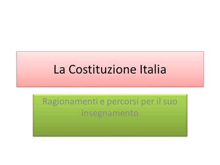 La Costituzione Italia