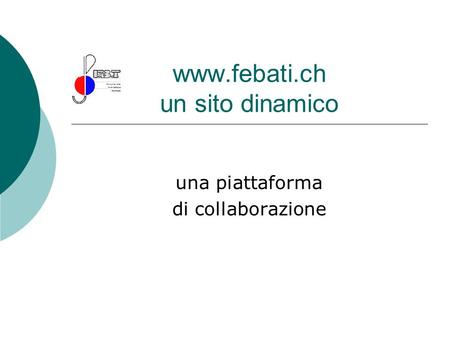 Www.febati.ch un sito dinamico una piattaforma di collaborazione.