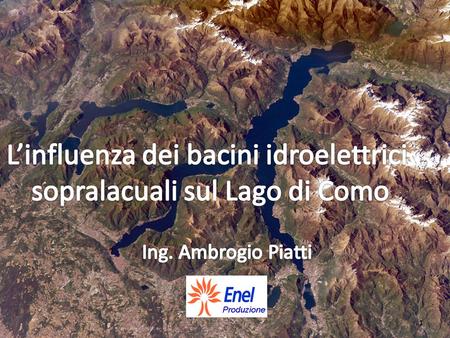 L’influenza dei bacini idroelettrici sopralacuali sul Lago di Como