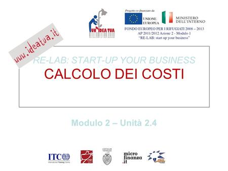 RE-LAB: START-UP YOUR BUSINESS CALCOLO DEI COSTI