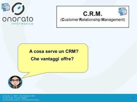 C.R.M. (Customer Relationship Management)