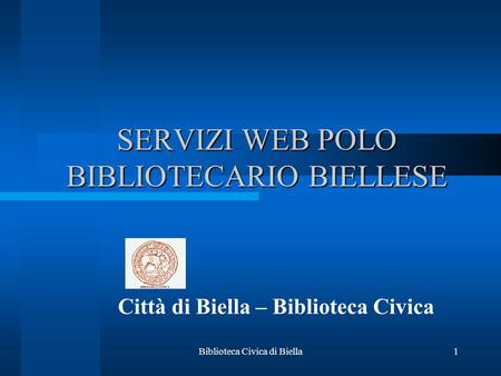 SERVIZI WEB POLO BIBLIOTECARIO BIELLESE