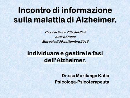Incontro di informazione sulla malattia di Alzheimer.