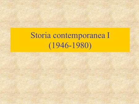 Storia contemporanea I ( )