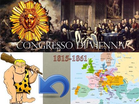 Congresso di Vienna 1815-1861.