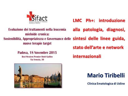 Mario Tiribelli Clinica Ematologica di Udine