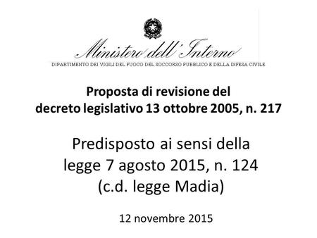 Proposta di revisione del decreto legislativo 13 ottobre 2005, n. 217