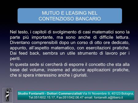 Studio Fontanelli - Dottori Commercialisti Via IV Novembre 9, 40123 Bologna, Tel.051/602.15.17, Fax.051/042.06.47   Nel testo,