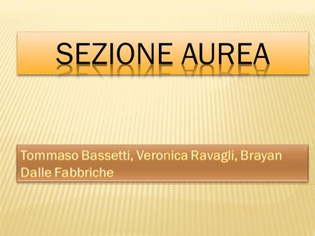 Tommaso Bassetti, Veronica Ravagli, Brayan Dalle Fabbriche