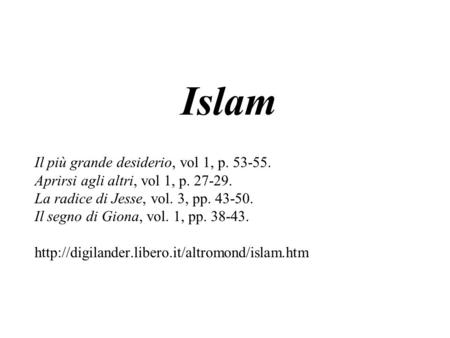 Islam Il più grande desiderio, vol 1, p
