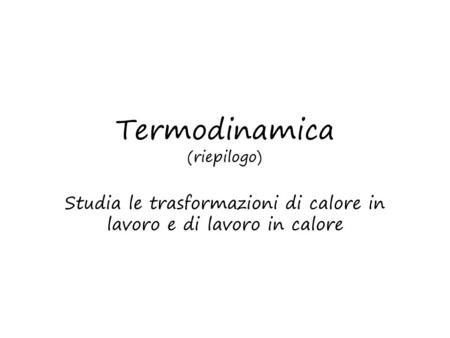 Termodinamica (riepilogo)