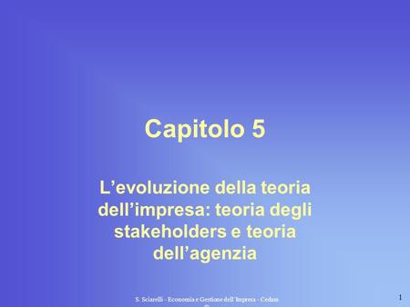 S. Sciarelli - Economia e Gestione dell’Impresa - Cedam 