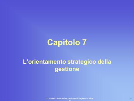 L’orientamento strategico della gestione