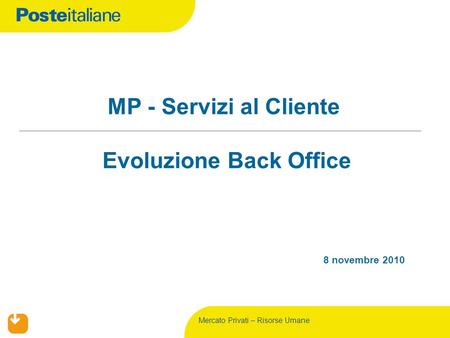 MP - Servizi al Cliente Evoluzione Back Office