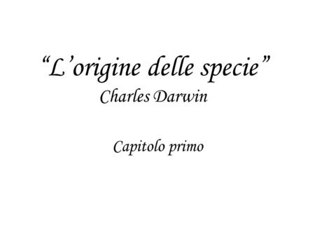 “L’origine delle specie” Charles Darwin