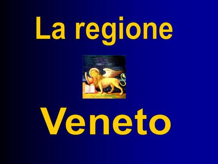 La regione Veneto.