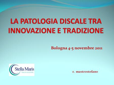 Bologna 4-5 novembre 2011 r. mastrostefano. Donna di 39 anni Attività lavorativa medio-pesante (cameriera professionale) Sportiva (podismo, ciclismo)