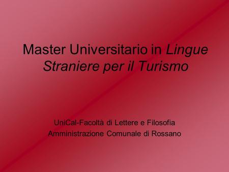 Master Universitario in Lingue Straniere per il Turismo