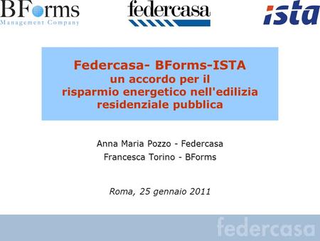 Anna Maria Pozzo - Federcasa Francesca Torino - BForms