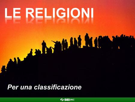 Le religioni Per una classificazione.