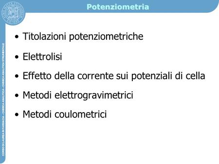 Titolazioni potenziometriche Elettrolisi