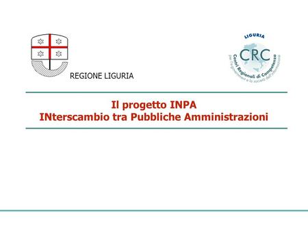 Il progetto INPA INterscambio tra Pubbliche Amministrazioni REGIONE LIGURIA.