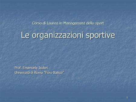 Corso di Laurea in Management dello sport Le organizzazioni sportive