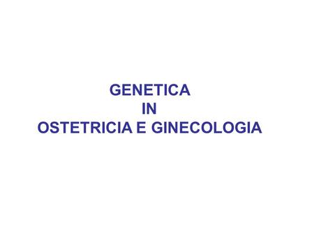 OSTETRICIA E GINECOLOGIA