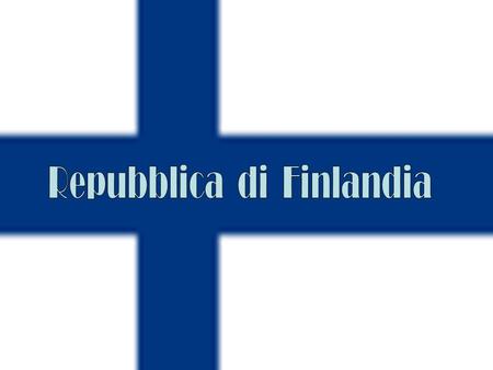 Repubblica di Finlandia