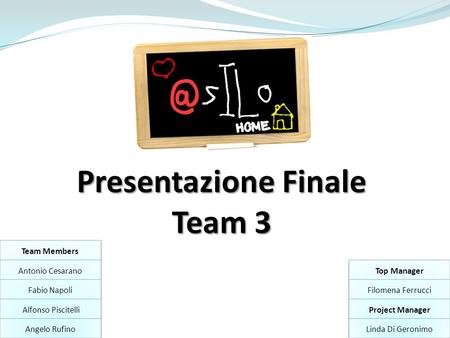 Presentazione Finale Team 3
