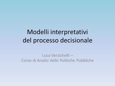 Modelli interpretativi del processo decisionale