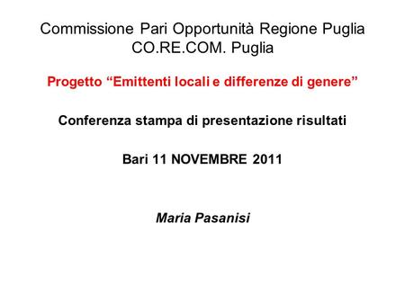 Commissione Pari Opportunità Regione Puglia CO.RE.COM. Puglia