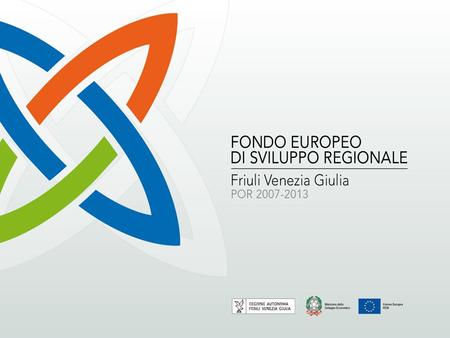 Programma operativo regionale FESR 2007-2013 - Obiettivo competitività regionale e occupazione Parte I Integrazioni di medio periodo al Piano di Comunicazione.