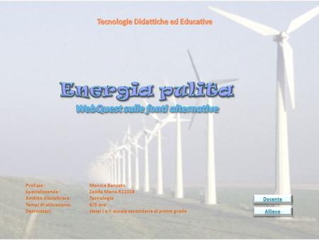 Tecnologie Didattiche ed Educative WebQuest sulle fonti alternative