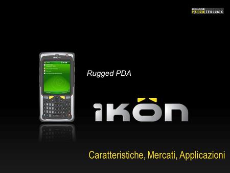 Caratteristiche, Mercati, Applicazioni Rugged PDA.