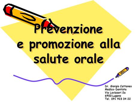 Prevenzione e promozione alla salute orale