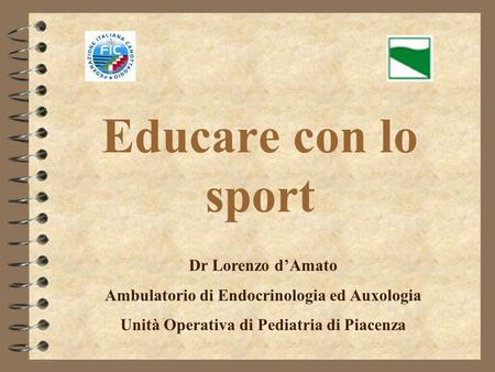 Educare con lo sport Dr Lorenzo d’Amato