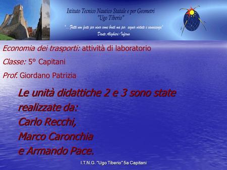I.T.N.G. Ugo Tiberio 5a Capitani