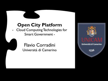 Open City Platform Flavio Corradini Cloud Computing Technologies for