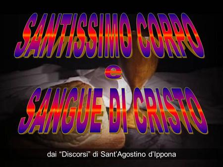 dai “Discorsi” di Sant’Agostino d’Ippona