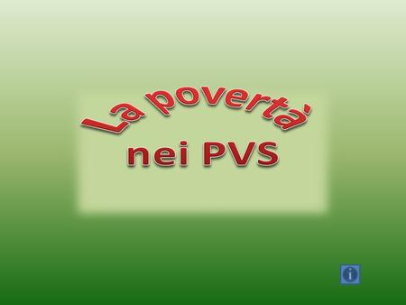La povertà nei PVS.