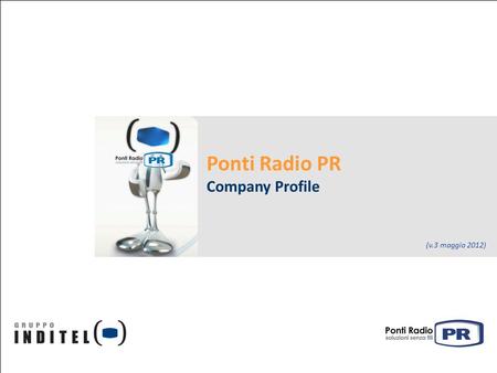 Ponti Radio PR Company Profile (v.3 maggio 2012).