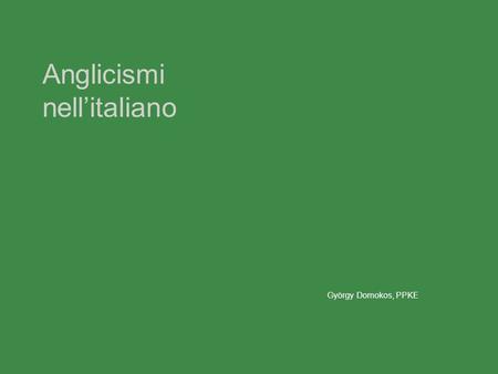 Anglicismi nell’italiano