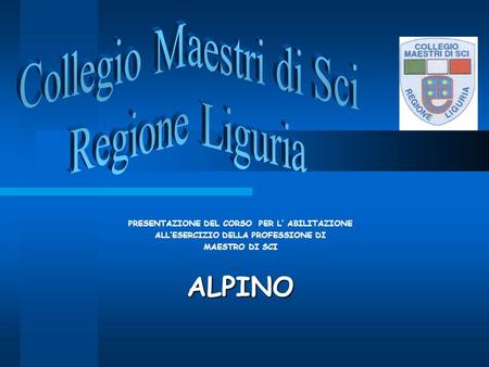ALPINO Collegio Maestri di Sci Regione Liguria