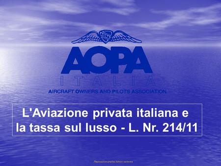 L'Aviazione privata italiana e la tassa sul lusso - L. Nr. 214/11