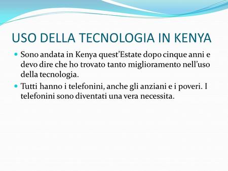 USO DELLA TECNOLOGIA IN KENYA