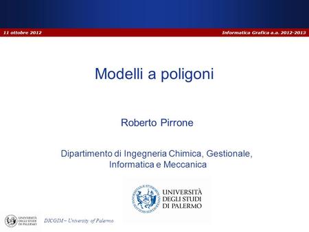 11 ottobre 2012 Modelli a poligoni Roberto Pirrone.