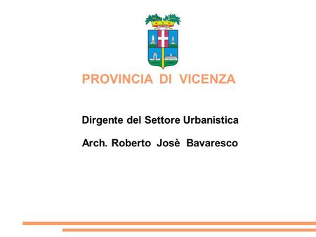 Dirgente del Settore Urbanistica Arch. Roberto Josè Bavaresco